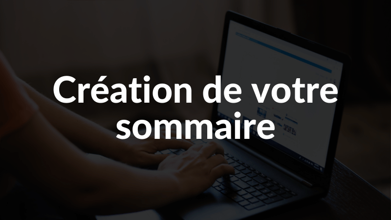 Création de votre sommaire